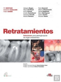 Bertrand.pt - Retratamientos. Soluciones Para Patología Apical De Origen Endodóntico