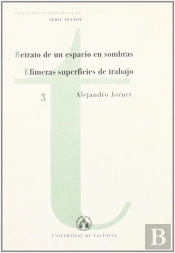 Retrato De Un Espacio En Sombras Y Efímeras Superficies De Trabajo
