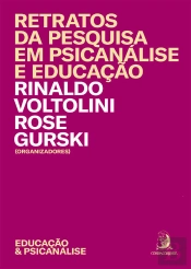 Retratos Da Pesquisa Em Psicanálise E Educação