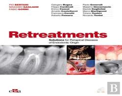 Retreatment. Solutions For Apical Diseases Of Endodontic Origin