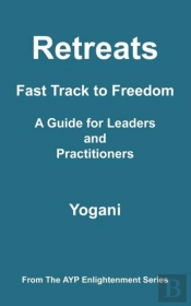 Retreats - Fast Track To Freedom - A Gui