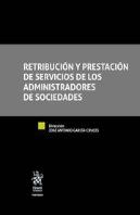 Retribución Y Prestación De Servicios De Los Administradores De Sociedades