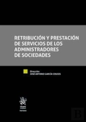 Retribución Y Prestación De Servicios De Los Administradores De Sociedades