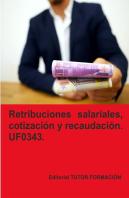 Retribuciones Salariales Cotizacion Y Recaudacion Social. U