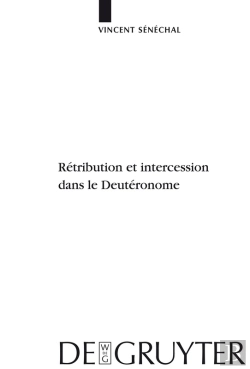 Bertrand.pt - Rétribution Et Intercession Dans Le Deutéronome