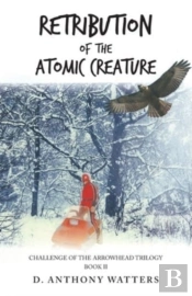 Retribution Of The Atomic Creature