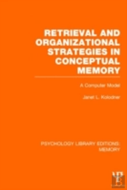 Bertrand.pt - Retrieval And Organizational Strategies In Conceptual Memory (Ple: Memory)