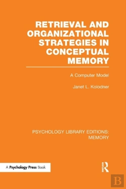 Bertrand.pt - Retrieval And Organizational Strategies In Conceptual Memory (Ple: Memory)
