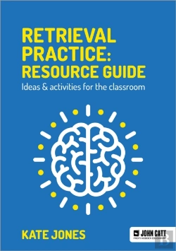 Bertrand.pt - Retrieval Practice: Resource Guide: Ideas & Activities For The Classroom