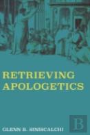 Retrieving Apologetics