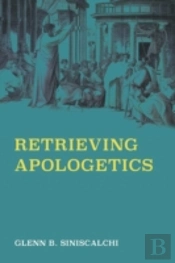Retrieving Apologetics