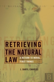 Retrieving The Natural Law