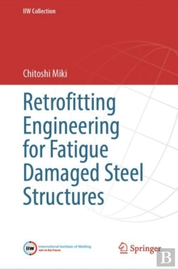 Bertrand.pt - Retrofitting Engineering For Fatigue Damaged Steel Structures