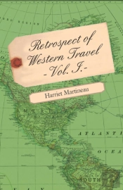 Retrospect Of Western Travel Vol. I.