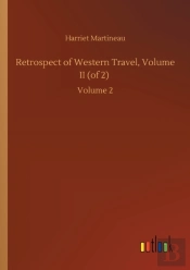Retrospect Of Western Travel, Volume Ii