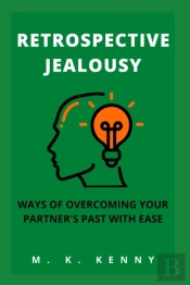 Retrospective Jealousy