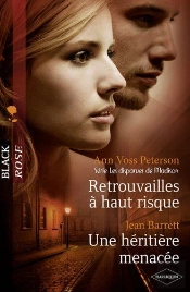 Retrouvailles A Haut Risque - Une Heritiere Menacee