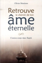 Retrouve Le Chemin De Ton Ame Eternelle