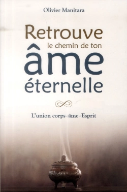 Bertrand.pt - Retrouve Le Chemin De Ton Ame Eternelle