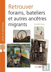 Retrouver Forains, Bateliers Et Autres Ancêtres Migrants