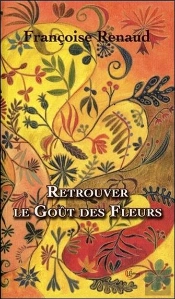 Retrouver Le Gout Des Fleurs