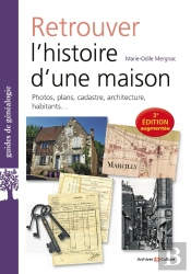 Retrouver L'Histoire D'Une Maison (3e Édition)