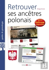 Retrouver Ses Ancêtres Polonais (2e Édition)