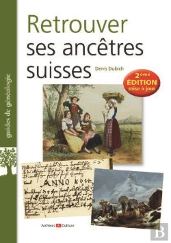 Bertrand.pt - Retrouver Ses Ancetres Suisses - 2e Edition