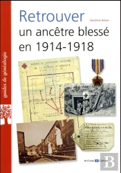 Retrouver Un Ancêtre Blessé En 1914-1918
