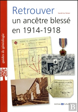 Bertrand.pt - Retrouver Un Ancêtre Blessé En 1914-1918