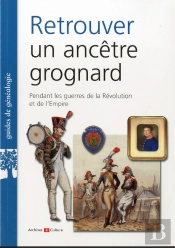 Retrouver Un Ancêtre Grognard