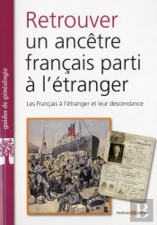 Retrouver Un Ancetre Parti A L Etranger