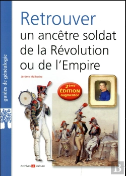 Bertrand.pt - Retrouver Un Ancetre Soldat De La Revolution Ou De L Empire