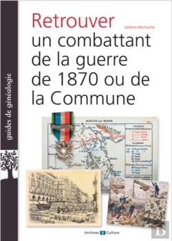 Bertrand.pt - Retrouver Un Combattant De 1870 Et De La Commune