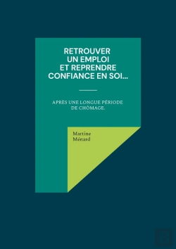 Bertrand.pt - Retrouver Un Emploi Et Reprendre Confiance En Soi... Après Une Longue Période De Chômage
