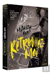 Retrouvez-Moi : Dans Quelques Heures, Il Sera Trop Tard