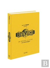 Rétrovisions : Un Regard Illustré Sur Notre Époque