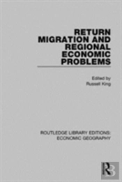 Return Migration And Regional Economic Problems