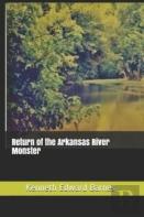 Return Of The Arkansas River Monster