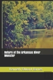 Return Of The Arkansas River Monster
