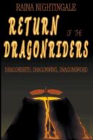 Return Of The Dragonriders (Dragonbirth, Dragonwing, Dragonsword)
