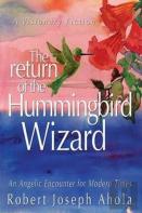 Return Of The Hummingbird Wizard