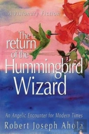 Return Of The Hummingbird Wizard