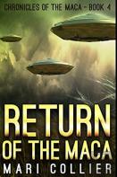 Return Of The Maca
