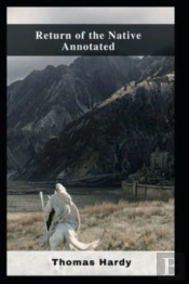 Return Of The Native Annotated