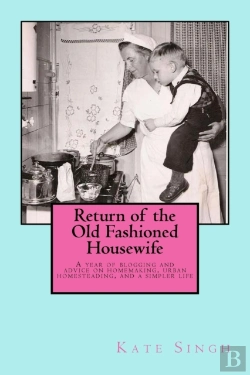 Bertrand.pt - Return Of The Old Fashioned Housewife: A