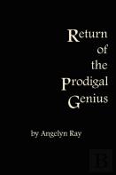 Return Of The Prodigal Genius