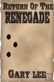 Return Of The Renegade