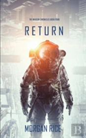 Return (The Invasion Chronicles-Book Four)