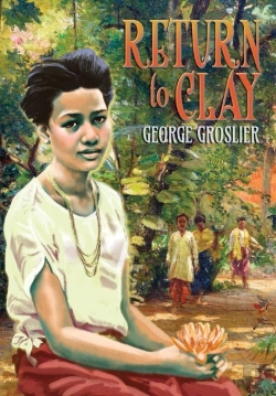 Bertrand.pt - Return To Clay - A Romance Of Colonial Cambodia